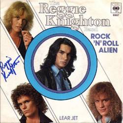 The Reggie Knighton Band : Rock 'n' Roll Alien - Lear Jet